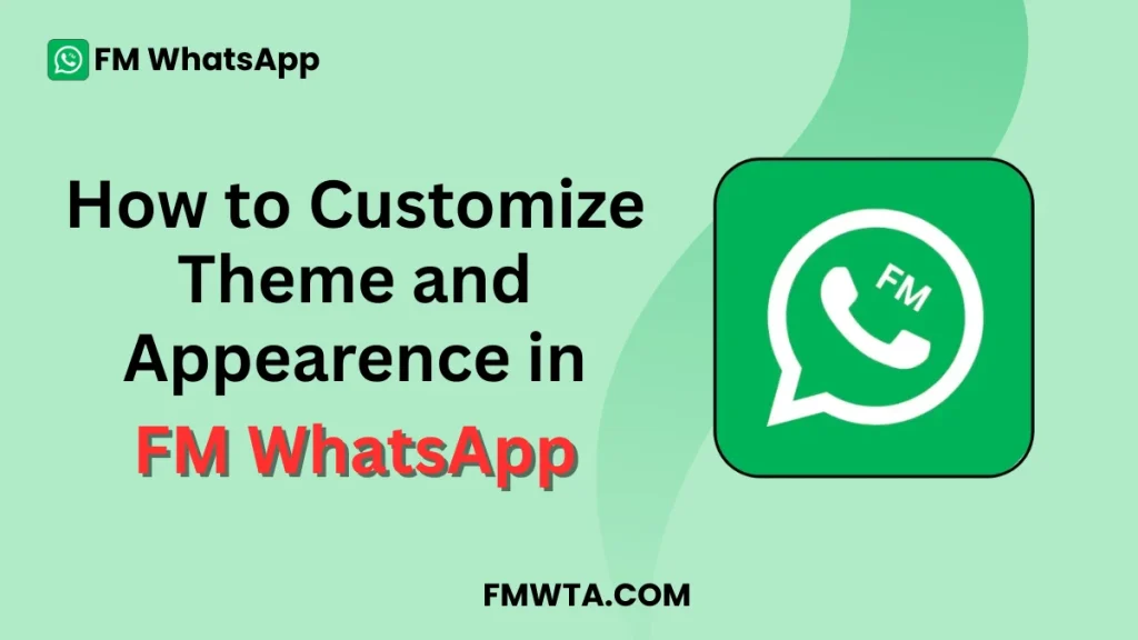 Customize Theme and Appearence in FM WhatsApp